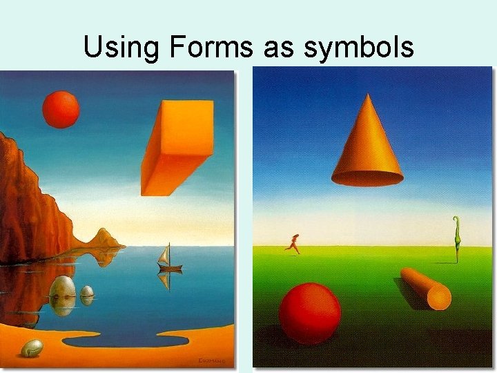 Using Forms as symbols 