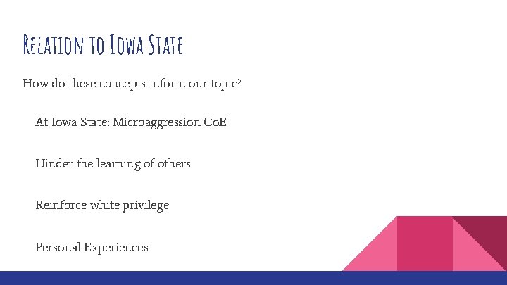 Relation to Iowa State How do these concepts inform our topic? At Iowa State: