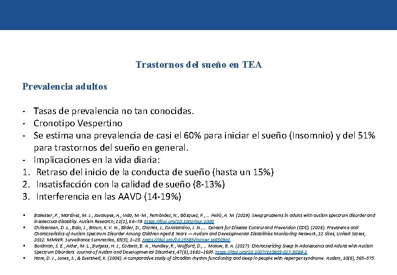 Trastornos del sueño en TEA Prevalencia adultos - Tasas de prevalencia no tan conocidas.