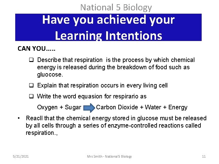National 5 Biology Have you achieved your Learning Intentions CAN YOU. . . q