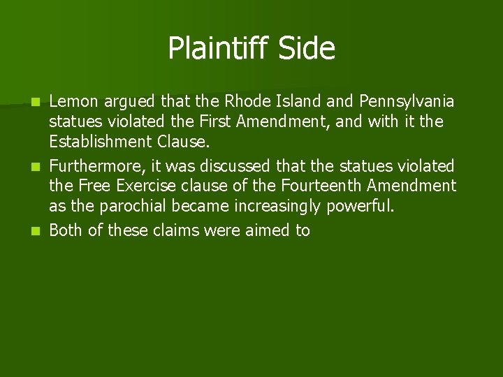 Plaintiff Side Lemon argued that the Rhode Island Pennsylvania statues violated the First Amendment,