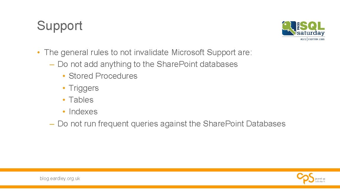 Support • The general rules to not invalidate Microsoft Support are: – Do not Support • The general rules to not invalidate Microsoft Support are: – Do not