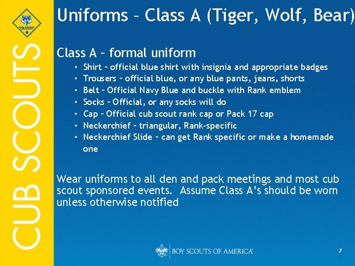 Uniforms – Class A (Tiger, Wolf, Bear) Class A – formal uniform • •