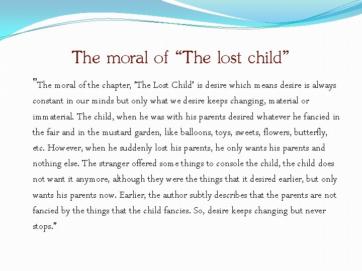 The moral of “The lost child” "The moral of the chapter, 'The Lost Child'