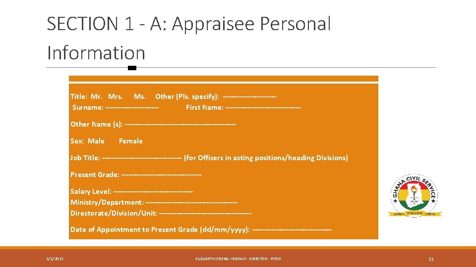 SECTION 1 - A: Appraisee Personal Information Title: Mr. Mrs. Ms. Other (Pls. specify):