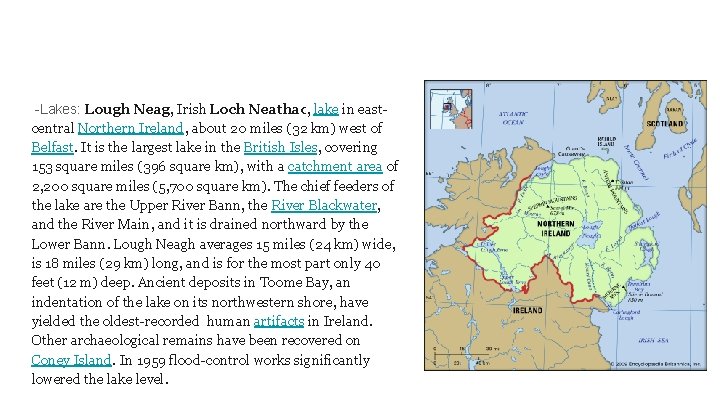 -Lakes: Lough Neagh , Irish Loch Neathach , lake in eastcentral Northern Ireland, about