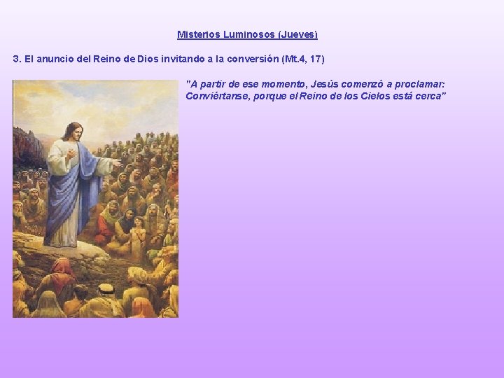 Misterios Luminosos (Jueves) 3. El anuncio del Reino de Dios invitando a la conversión