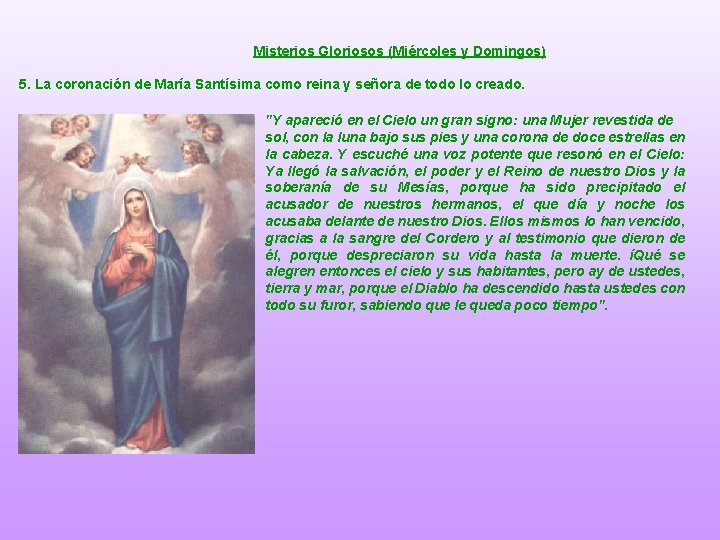 Misterios Gloriosos (Miércoles y Domingos) 5. La coronación de María Santísima como reina y