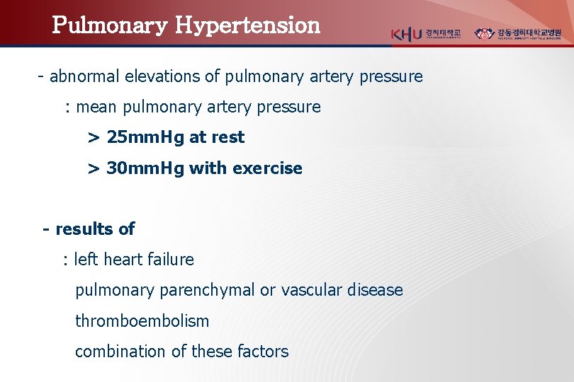 Pulmonary Hypertension - abnormal elevations of pulmonary artery pressure : mean pulmonary artery pressure