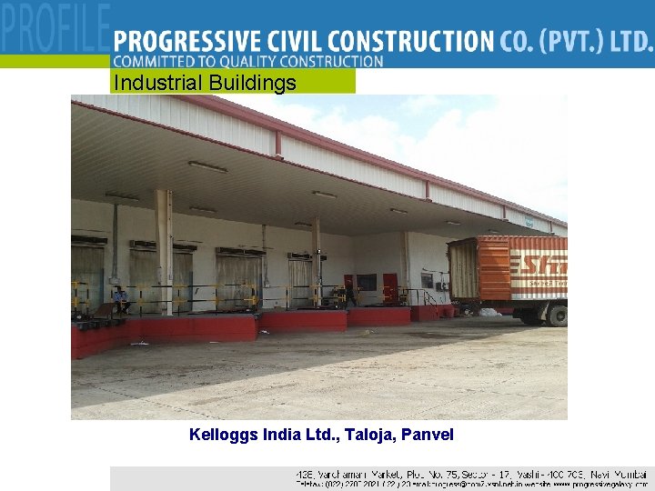 Industrial Buildings Kelloggs India Ltd. , Taloja, Panvel Industrial Buildings Kelloggs India Ltd. , Taloja, Panvel