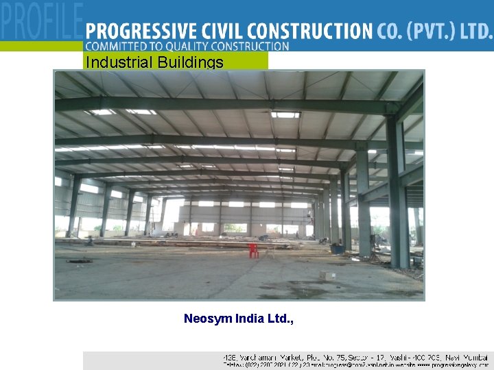 Industrial Buildings Neosym India Ltd. , Industrial Buildings Neosym India Ltd. ,