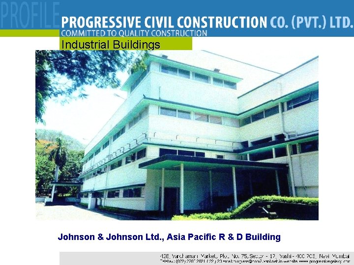 Industrial Buildings Johnson & Johnson Ltd. , Asia Pacific R & D Building 