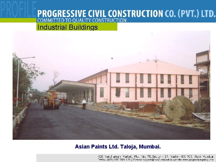 Industrial Buildings Asian Paints Ltd. Taloja, Mumbai. 