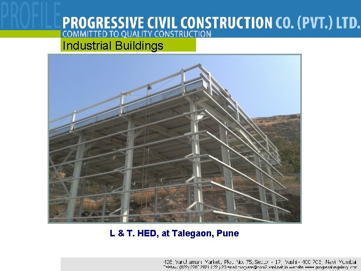 Industrial Buildings L & T. HED, at Talegaon, Pune Industrial Buildings L & T. HED, at Talegaon, Pune