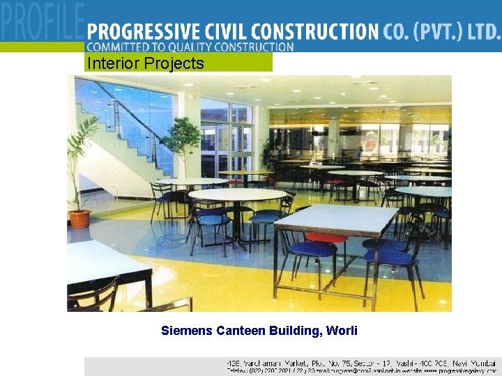 Interior Projects Siemens Canteen Building, Worli 