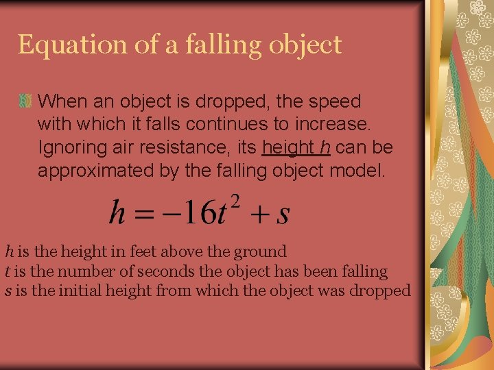 Equation of a falling object When an object is dropped, the speed with which