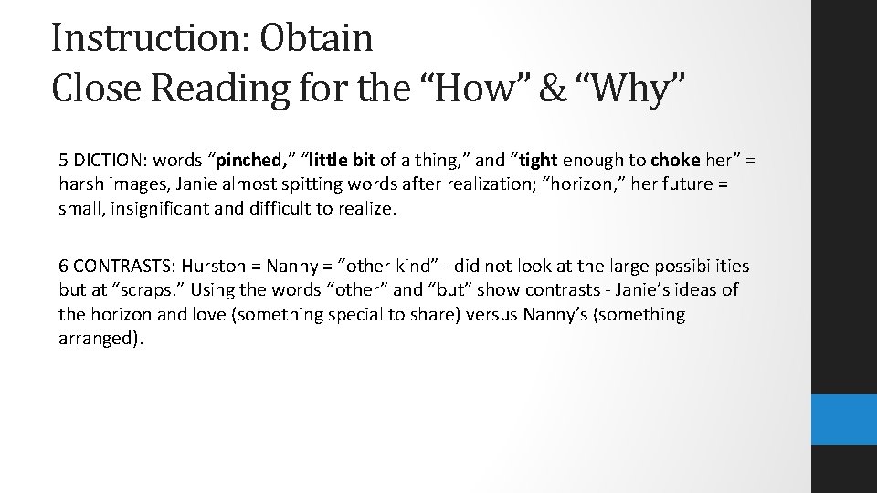 Instruction: Obtain Close Reading for the “How” & “Why” 5 DICTION: words “pinched, ”