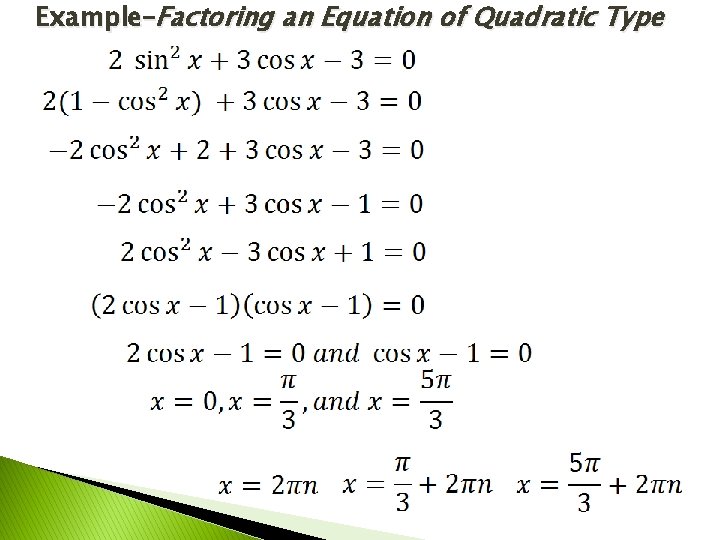 Example–Factoring an Equation of Quadratic Type 