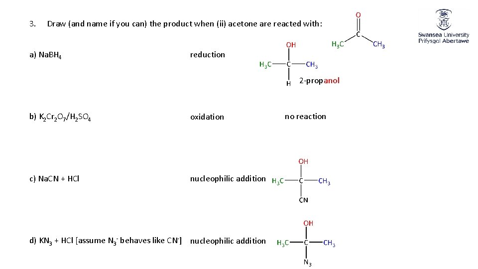 3. Draw (and name if you can) the product when (ii) acetone are reacted