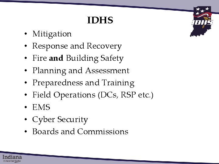 IDHS • • • Mitigation Response and Recovery Fire and Building Safety Planning and
