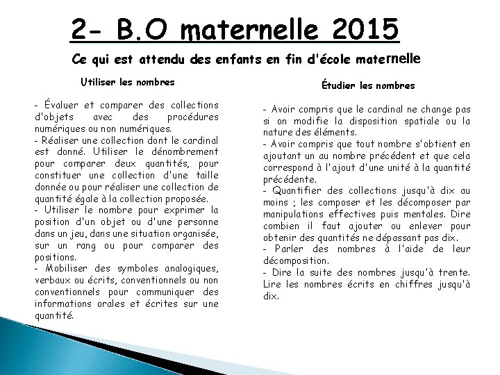 2 - B. O maternelle 2015 Ce qui est attendu des enfants en fin