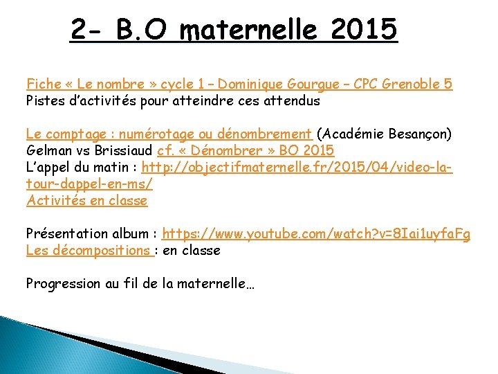 2 - B. O maternelle 2015 Fiche « Le nombre » cycle 1 –