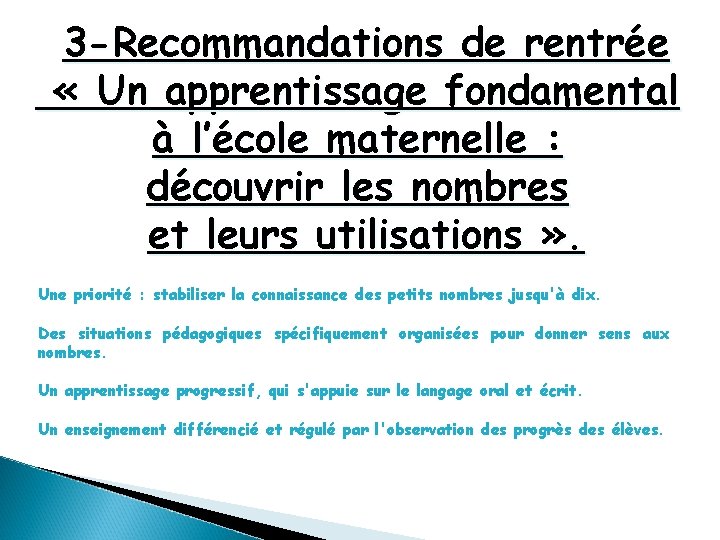 3 -Recommandations de rentrée « Un apprentissage fondamental à l’école maternelle : découvrir les