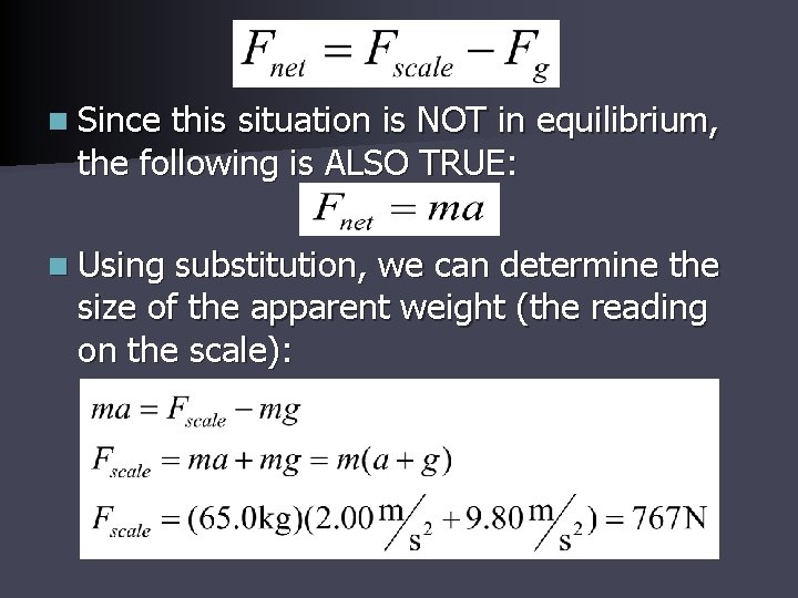 n Since this situation is NOT in equilibrium, the following is ALSO TRUE: n