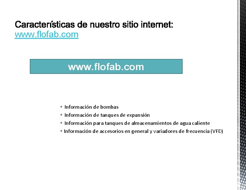 www. flofab. com § Información de bombas § Información de tanques de expansión §