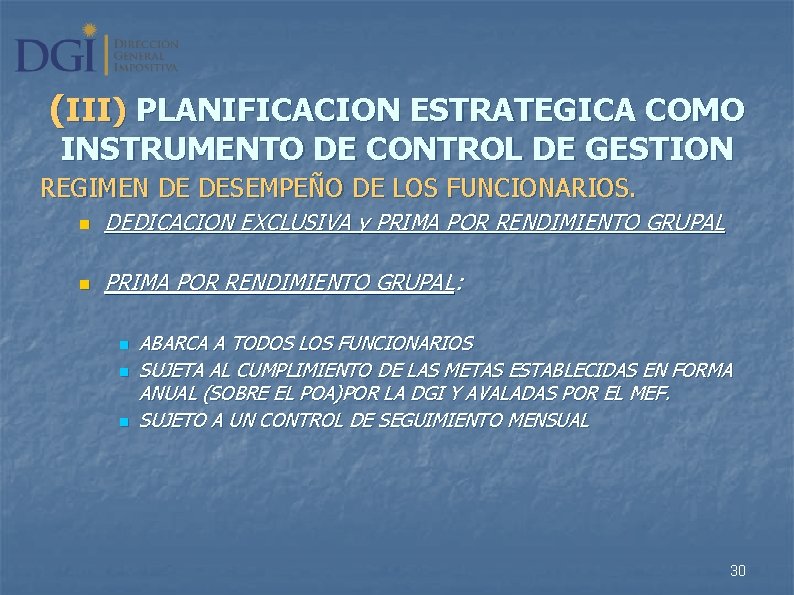 (III) PLANIFICACION ESTRATEGICA COMO INSTRUMENTO DE CONTROL DE GESTION REGIMEN DE DESEMPEÑO DE LOS