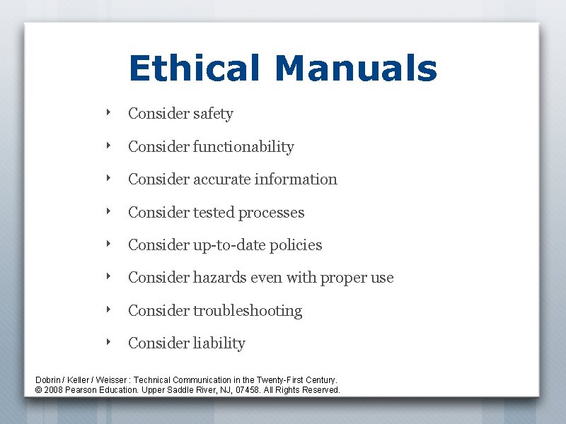 Ethical Manuals ‣ Consider safety ‣ Consider functionability ‣ Consider accurate information ‣ Consider
