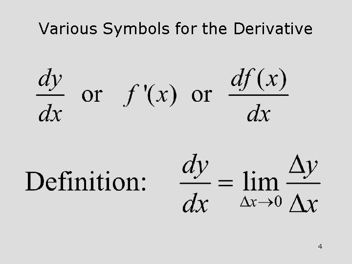 Various Symbols for the Derivative 4 Various Symbols for the Derivative 4