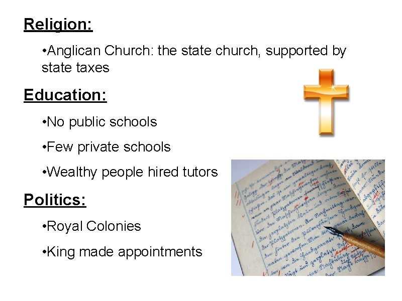 Religion: • Anglican Church: the state church, supported by state taxes Education: • No