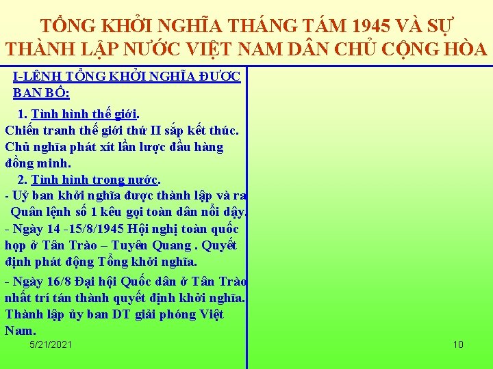 TỔNG KHỞI NGHĨA THÁNG TÁM 1945 VÀ SỰ THÀNH LẬP NƯỚC VIỆT NAM D