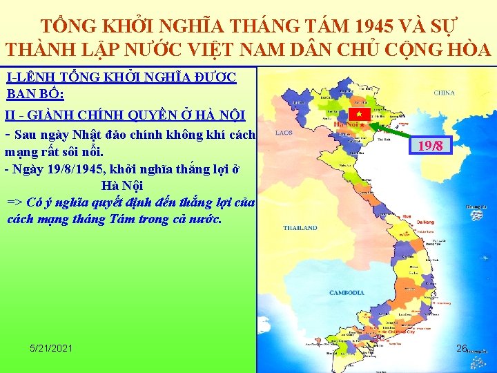 TỔNG KHỞI NGHĨA THÁNG TÁM 1945 VÀ SỰ THÀNH LẬP NƯỚC VIỆT NAM D