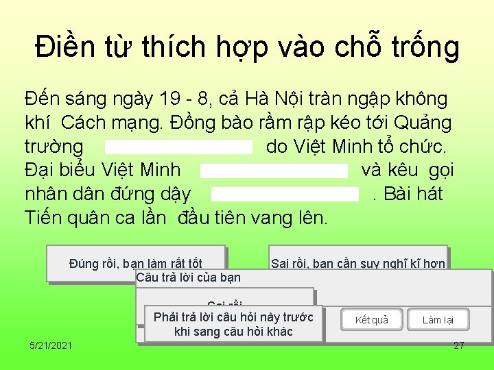 Điền từ thích hợp vào chỗ trống Đến sáng ngày 19 - 8, cả