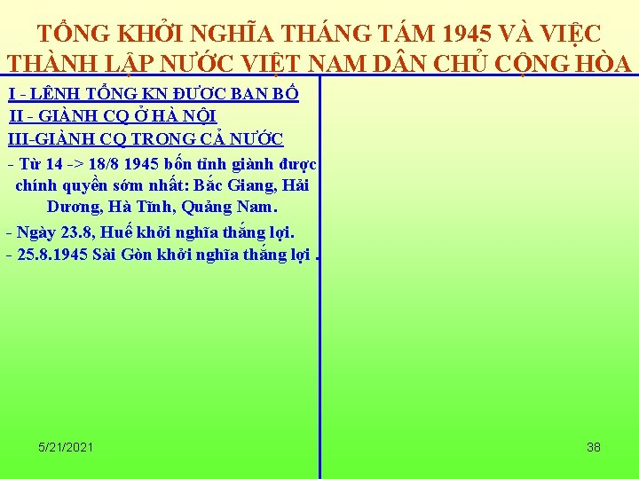 TỔNG KHỞI NGHĨA THÁNG TÁM 1945 VÀ VIỆC THÀNH LẬP NƯỚC VIỆT NAM D