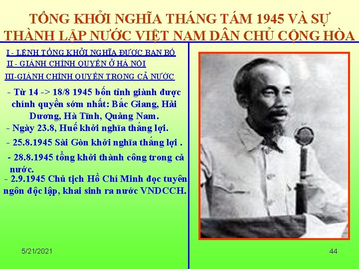 TỔNG KHỞI NGHĨA THÁNG TÁM 1945 VÀ SỰ THÀNH LẬP NƯỚC VIỆT NAM D