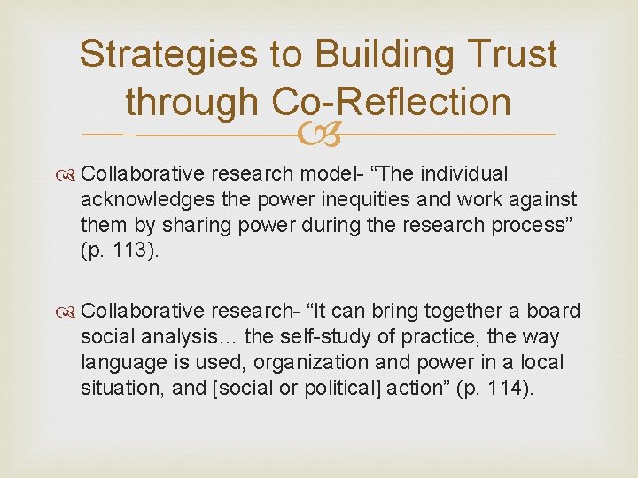 Strategies to Building Trust through Co-Reflection Collaborative research model- “The individual acknowledges the power