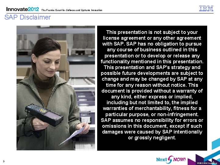 The Premier Event for Software and Systems Innovation SAP Disclaimer This presentation is not