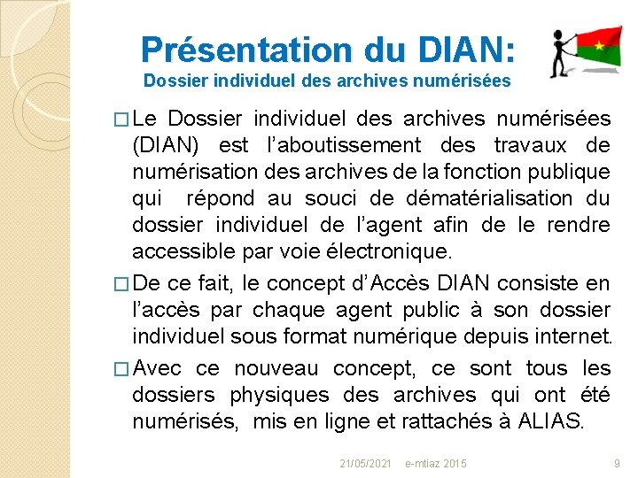 Présentation du DIAN: Dossier individuel des archives numérisées � Le Dossier individuel des archives