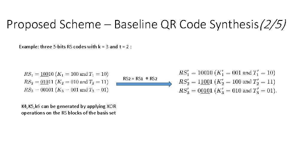 Proposed Scheme – Baseline QR Code Synthesis(2/5) Example: three 5 -bits RS codes with