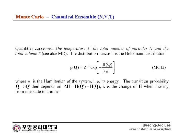 Monte Carlo – Canonical Ensemble (N, V, T) Byeong-Joo Lee www. postech. ac. kr/~calphad