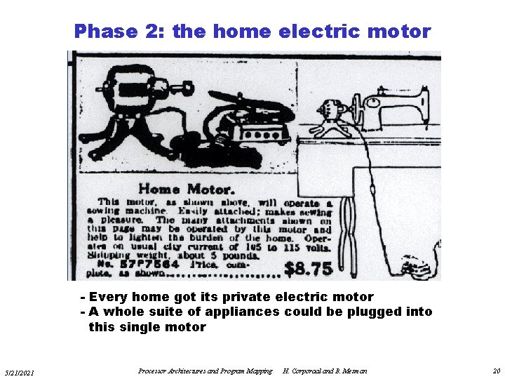 Phase 2: the home electric motor - Every home got its private electric motor