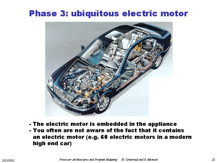 Phase 3: ubiquitous electric motor - The electric motor is embedded in the appliance