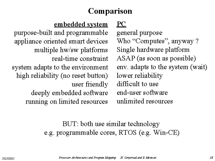 Comparison embedded system purpose-built and programmable appliance oriented smart devices multiple hw/sw platforms real-time