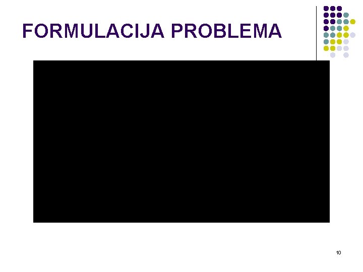 FORMULACIJA PROBLEMA 10 