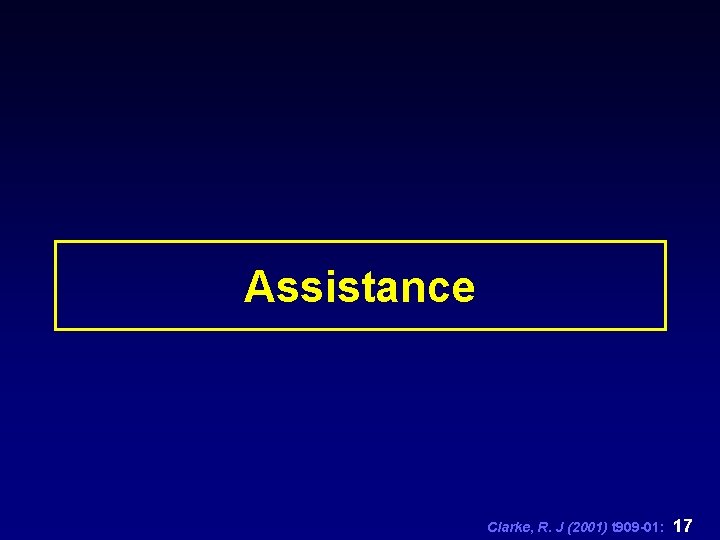 Assistance Clarke, R. J (2001) t 909 -01: 17 