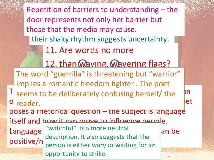 Repetition of barriers to understanding – the Alliteration: to describe the barrier effect ofbut