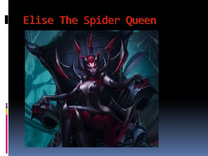 Elise The Spider Queen 